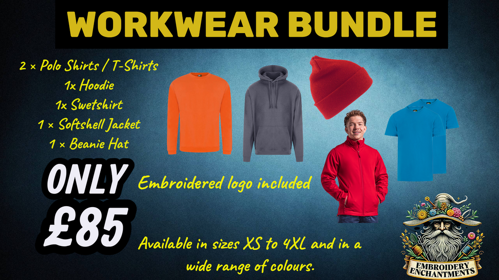 Workwear Bundle – £85 (Embroidery included)